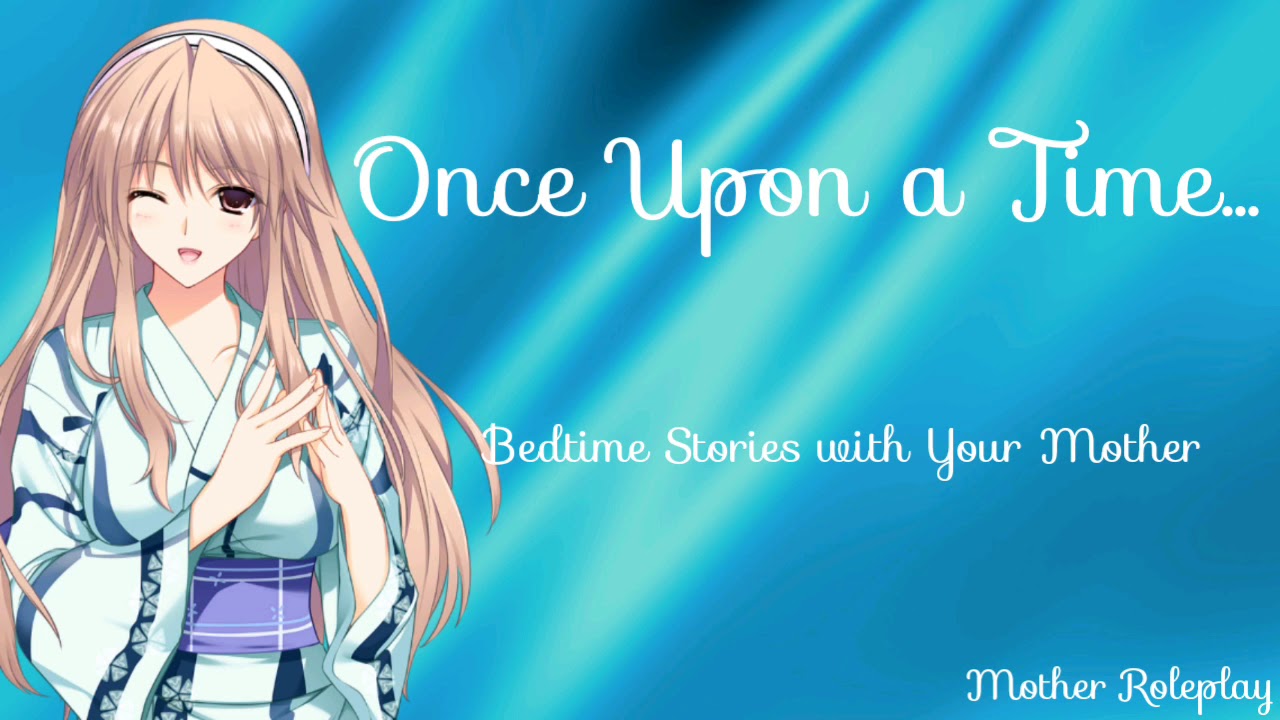 Once Upon a Time... | Bedtime Stories with Your Mother (Mother Roleplay) (F4A) [ASMR]