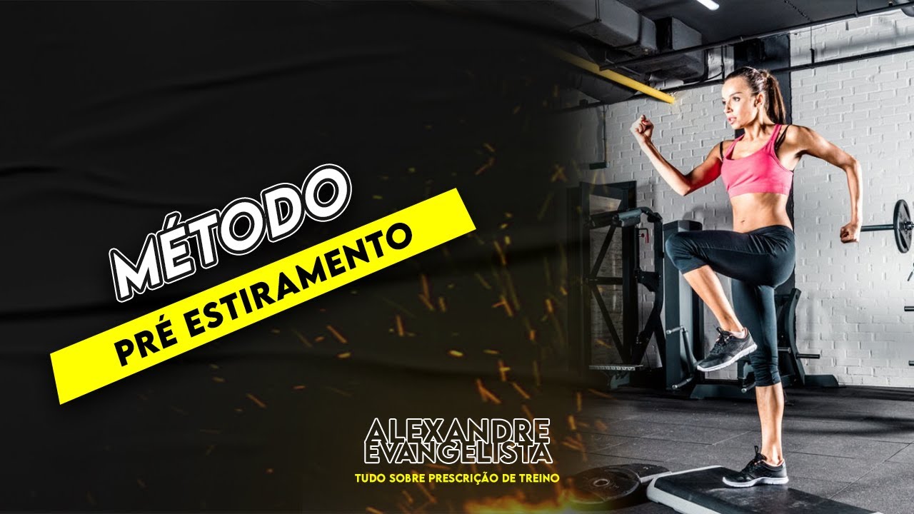 Método pré-estiramento