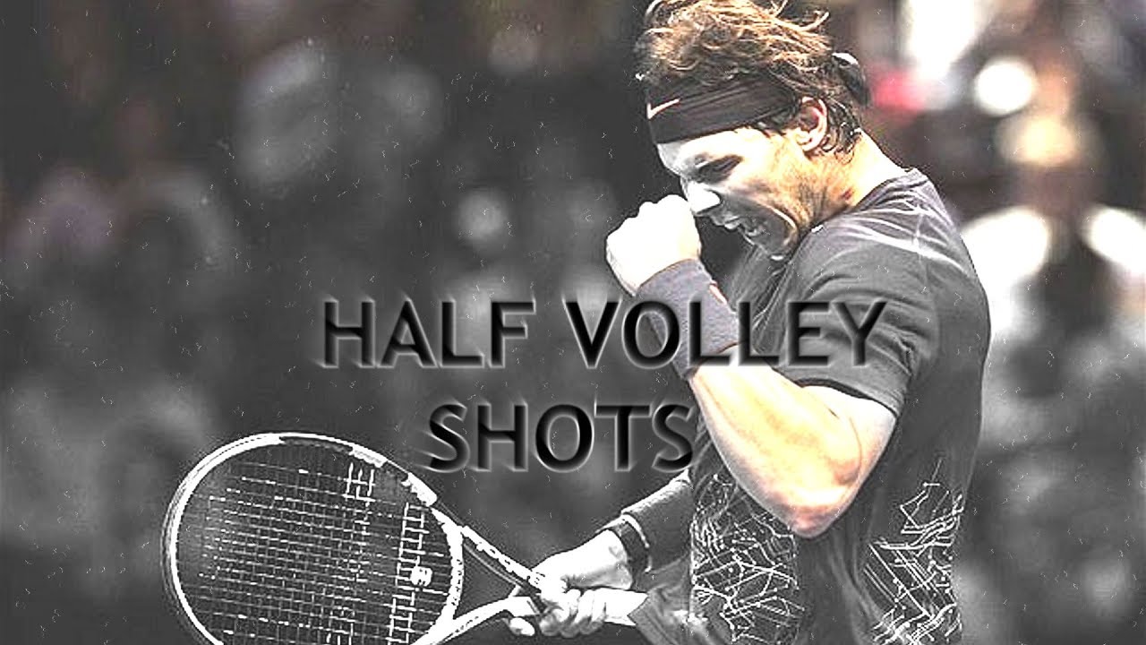 Rafael Nadal - Top 10 half volley shots