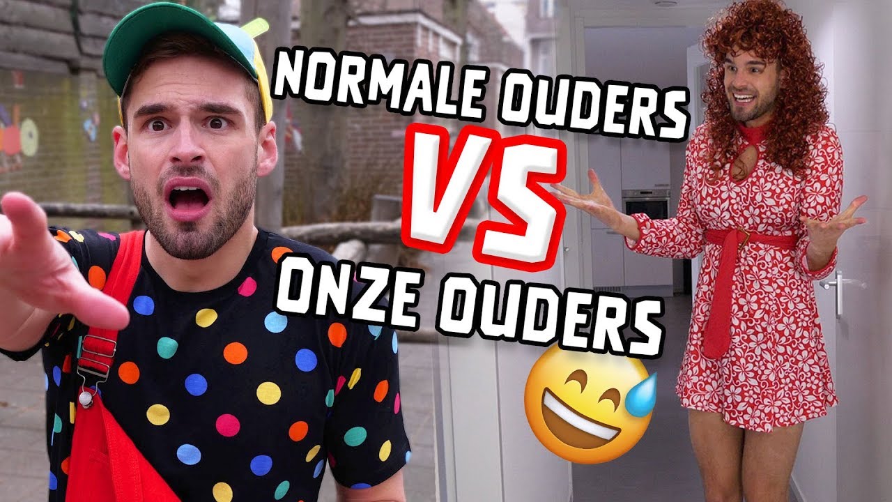 NORMALE OUDERS VS ONZE OUDERS