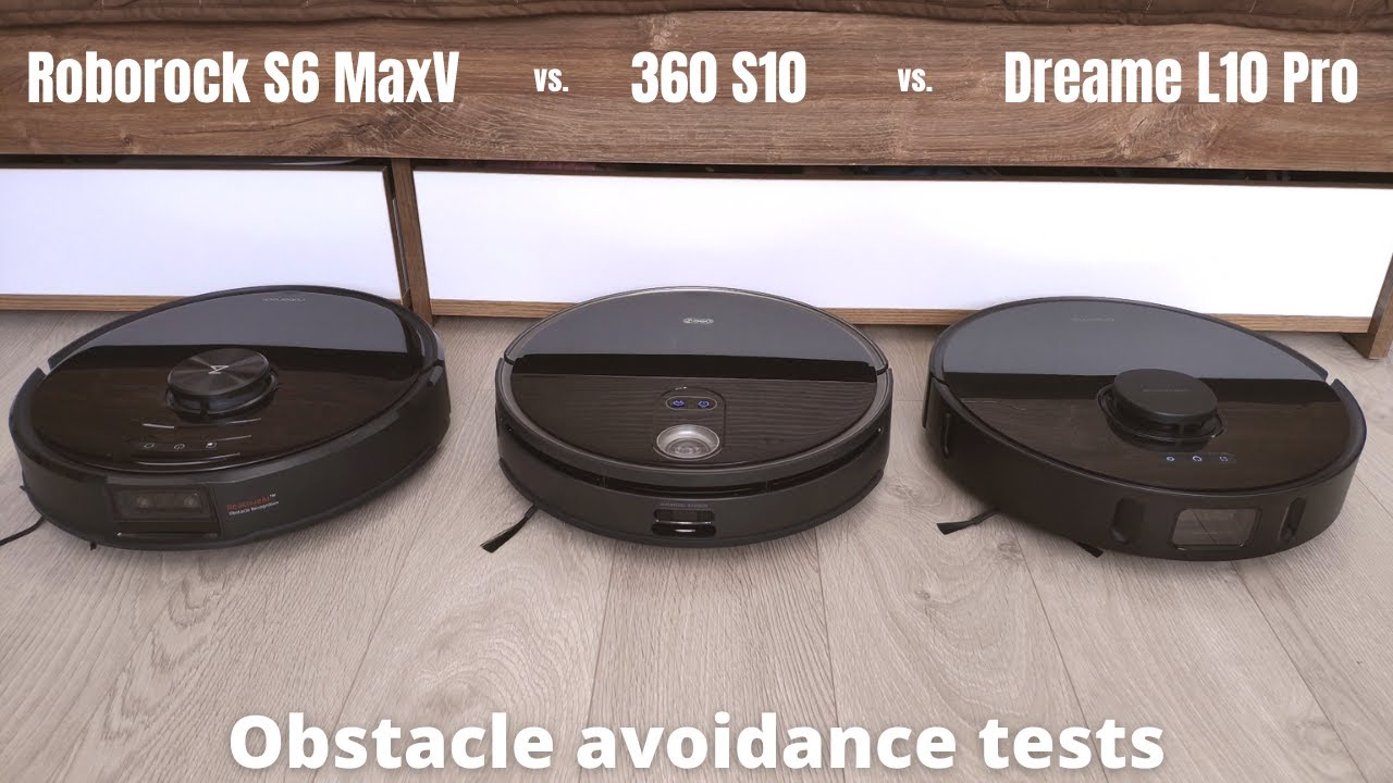 Which One Avoids Objects Better? Roborock S6 MaxV vs. 360 S10 vs. Dreame L10 Pro
