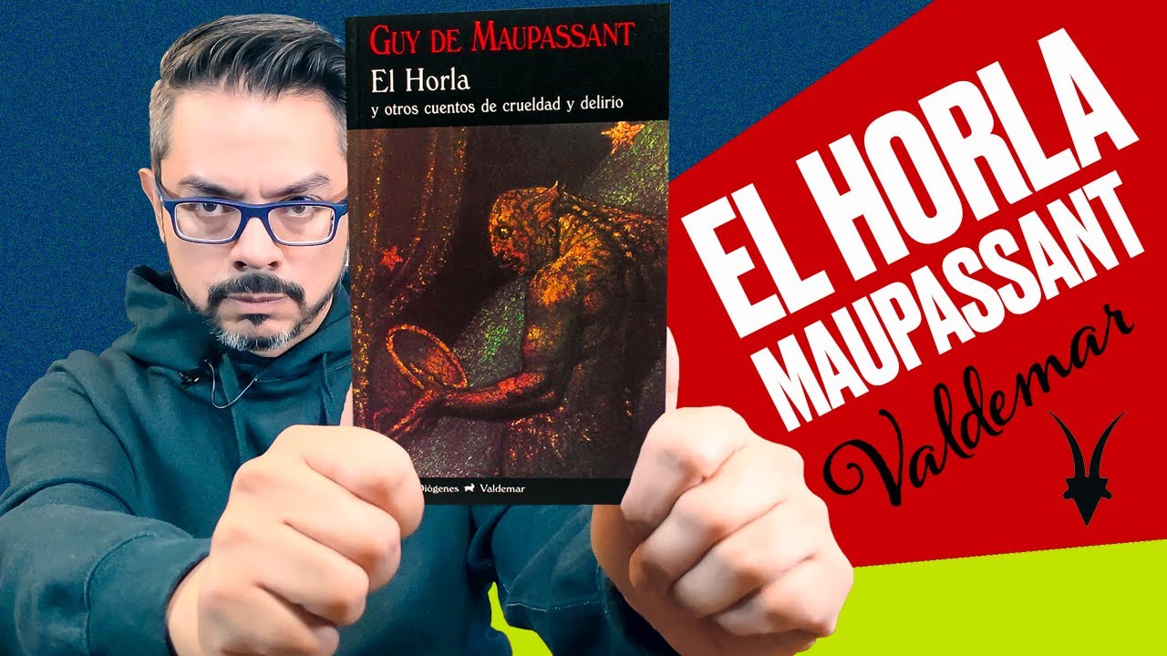 👁💀🥶 Un cuento que hiela la piel y quema en la memoria...El Horla de Guy de Maupassant de Valdemar 🐐🖤