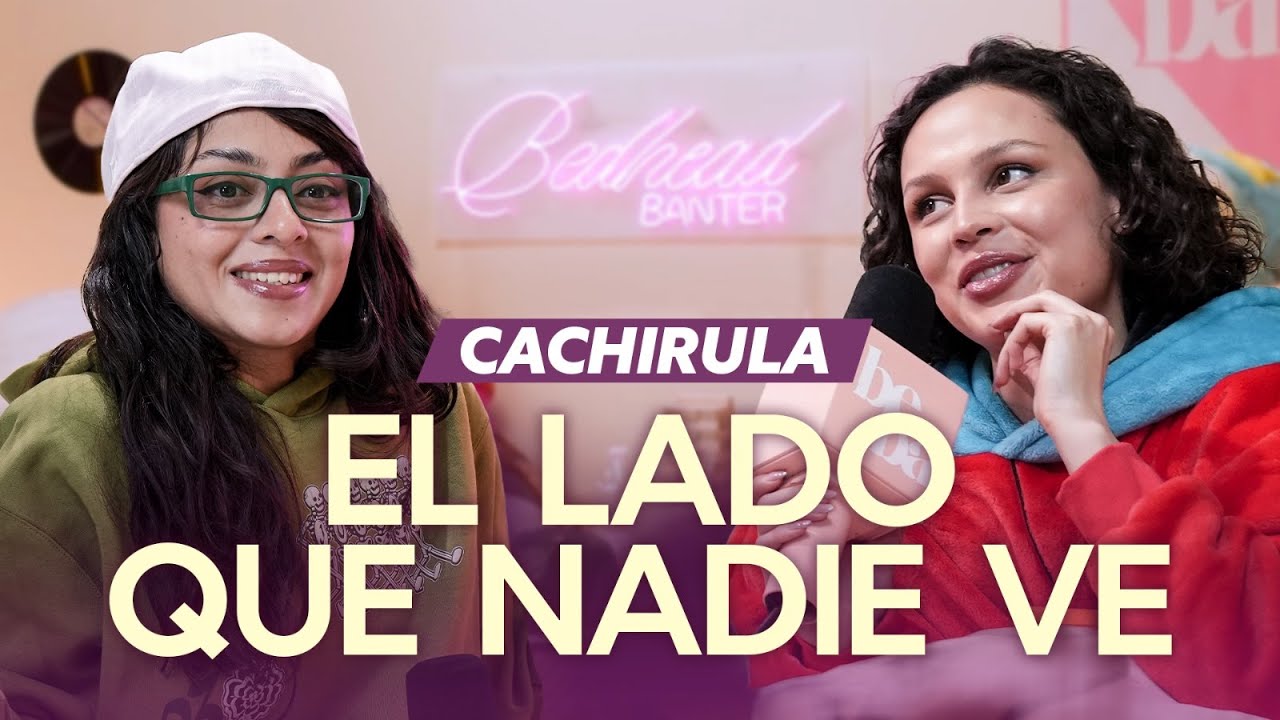 EP. 13 CACHIRULA: El LADO que NADIE ve 🔥