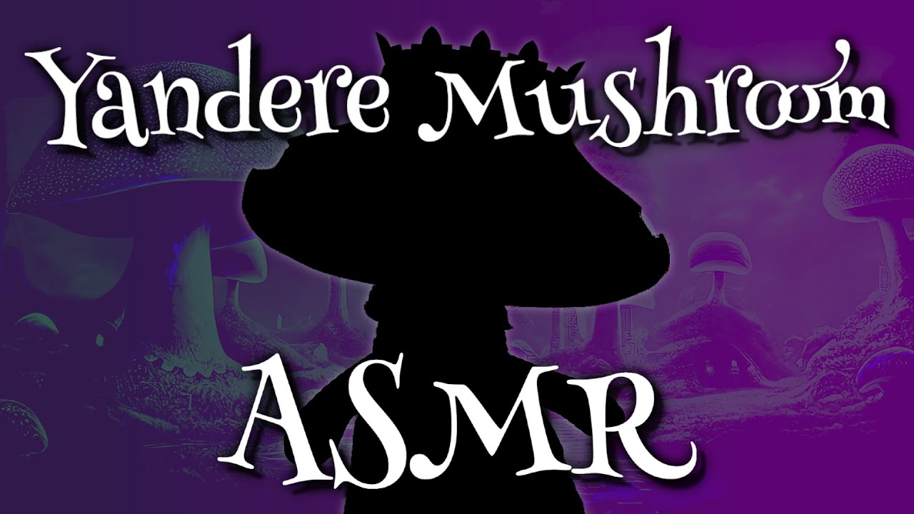 (ASMR) King Of Shroms Wants You To Eat Him | Monster Comfort