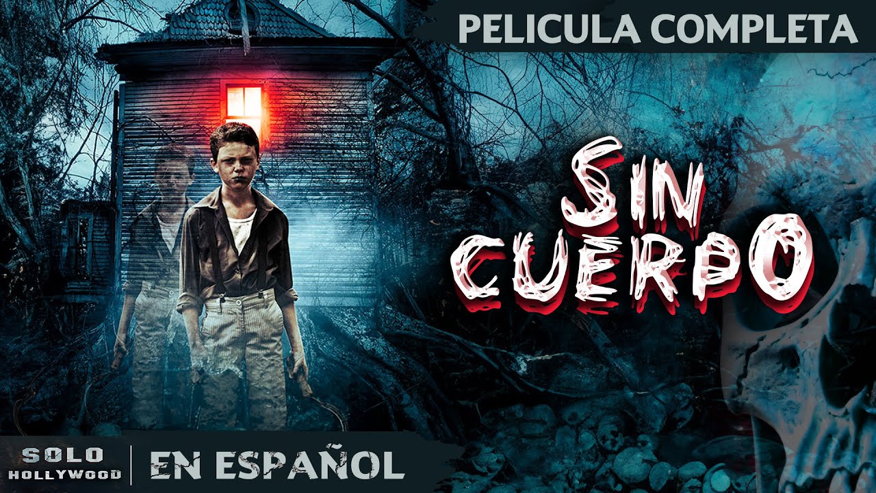 CASA DE LOS HORRORES. EL MISTERIO DE LA CABAÑA | SIN CUERPO. SUSPENSO | PELICULA EN ESPANOL LATINO