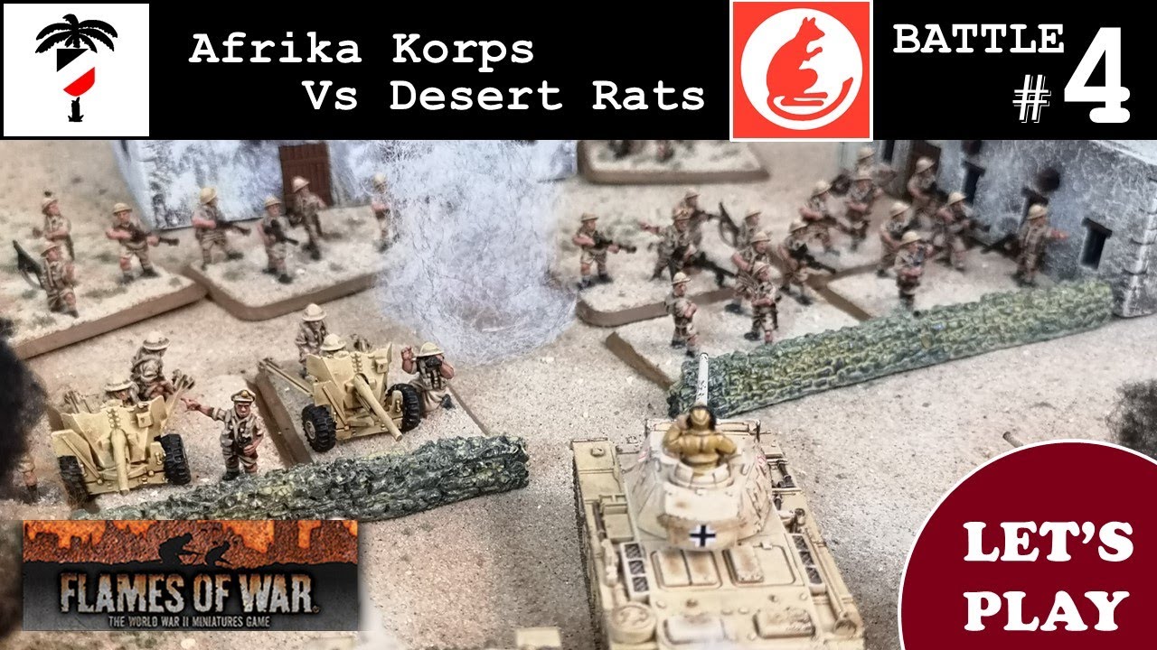 Flames of War Battle Report #4: Desert Rats Vs. Afrika Korps.