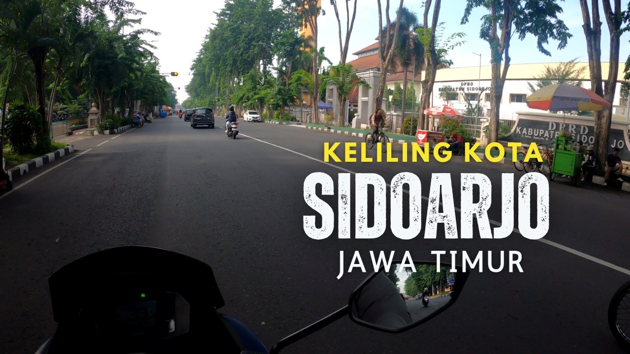 Keliling Kota SIDOARJO 2025 dari Alun-alun, GOR Delta dan Lainnya...