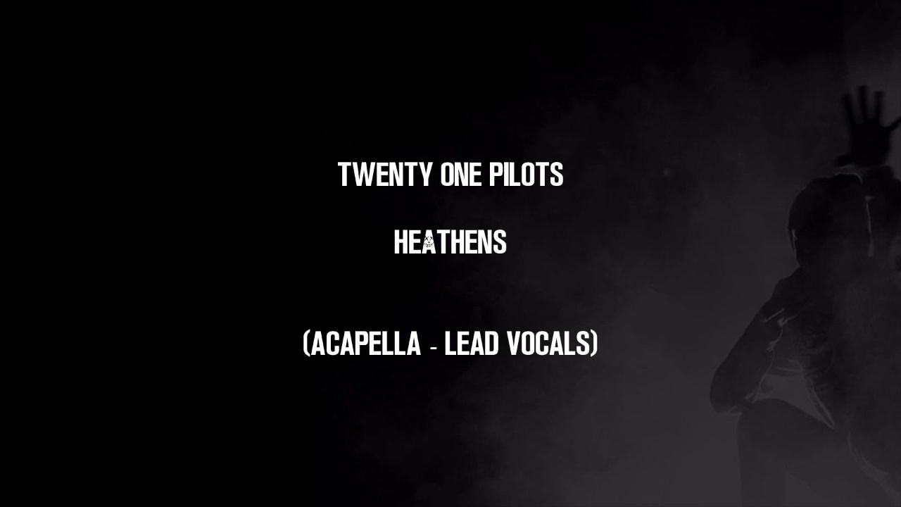 twenty one pilots - Heathens (Lead Vocals Only)