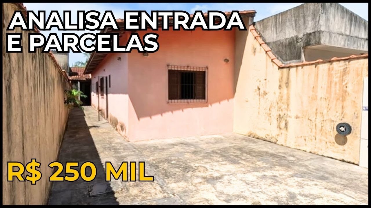 Casa R$ 250 mil próxima de comércios em Itanhaém Litoral Sul de SP analisa entrada e parcelas direto