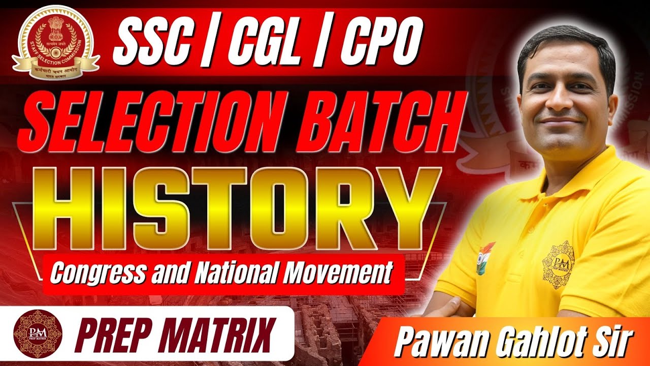 LIVE: Congress & National Movement | History Selection Batch | SSC CGL/CPO | Pawan Gahlot Sir 📚