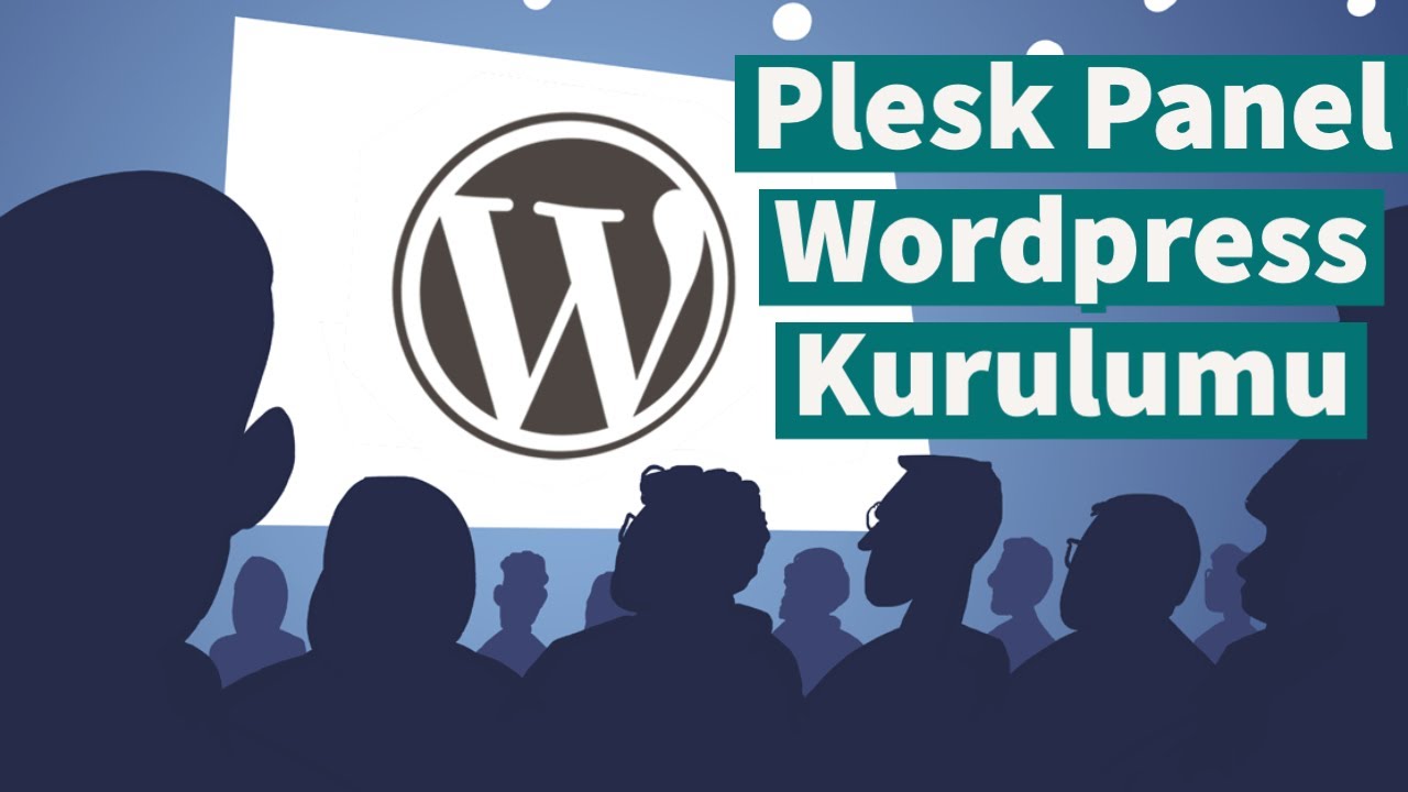 Plesk Panel Wordpress Kurulumu Nasıl Yapılır?