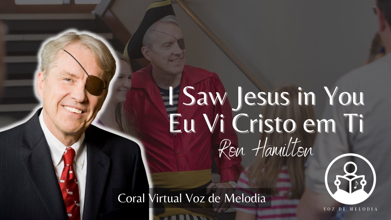 I Saw Jesus in You - Eu vi Cristo em Ti - Coro Virtual Voz de Melodia