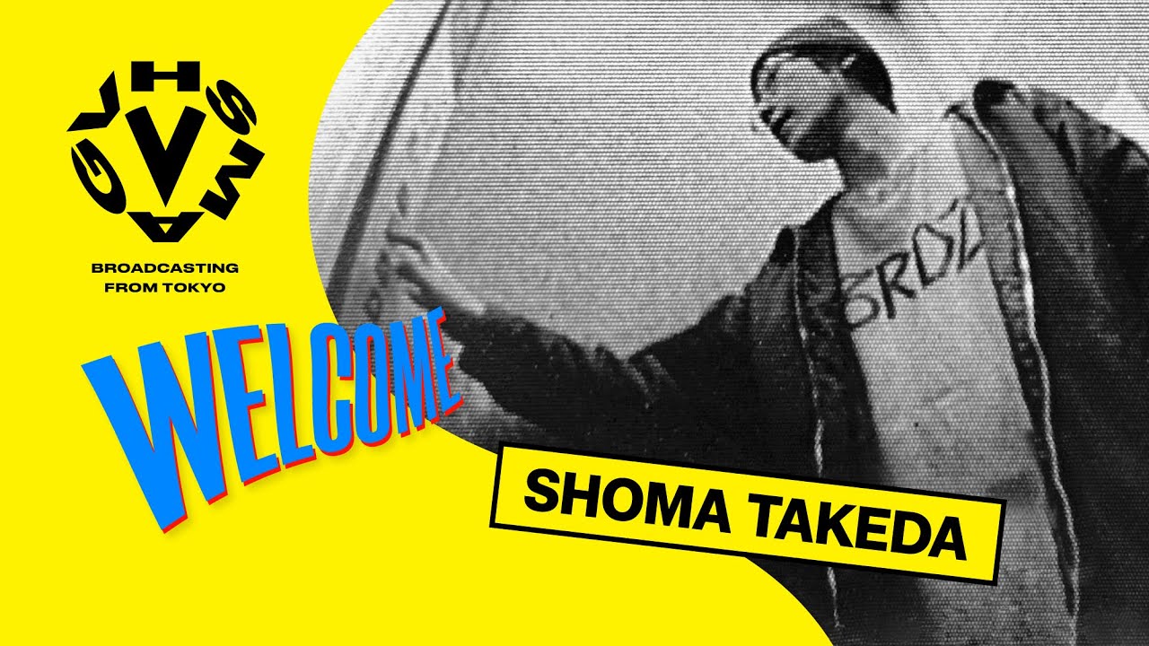 竹田昭馬 / SHOMA TAKEDA - WELCOME [VHSMAG]