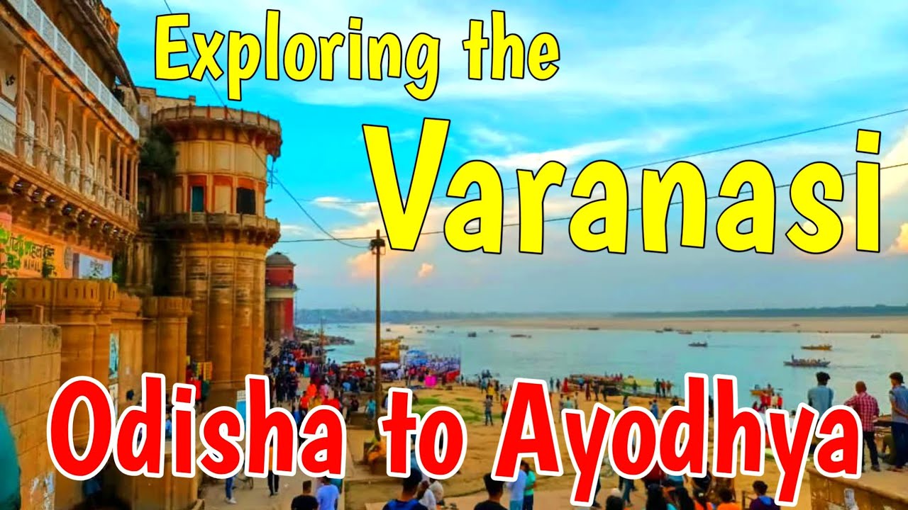 Explore Banaras Varanasi.?Ganga Aarti.! Odisha to ayodhya 4day ||Kashi Vishwanath 🙏 #banaras