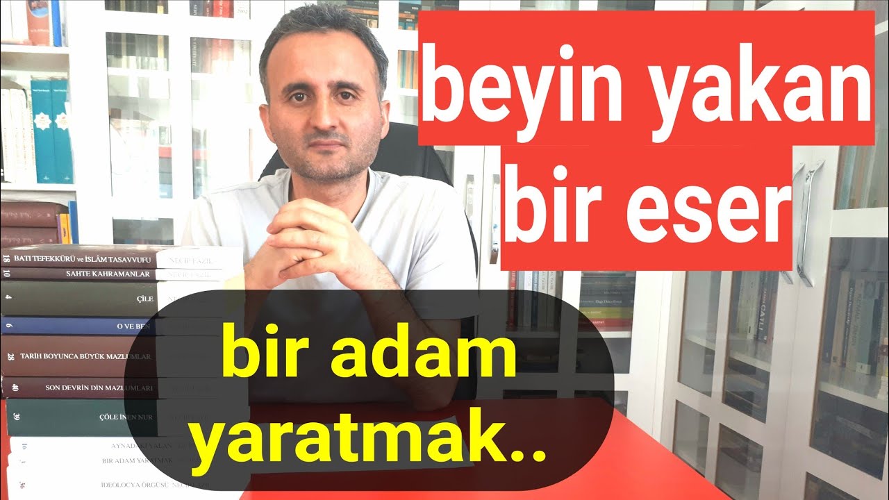 BEYİN YAKAN KİTAP: BİR ADAM YARATMAK