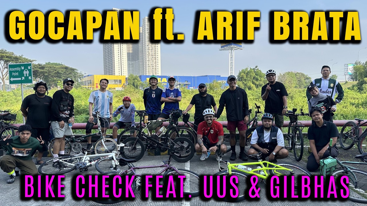 GOCAPAN & BIKE CHECK : FEAT ARIF BRATA, GILBHAS DAN UUS BIASA AJA
