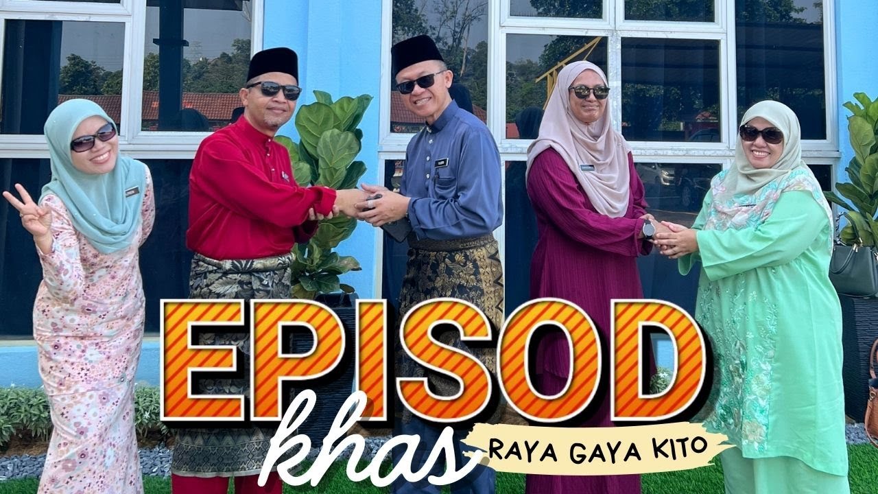 EPISOD KHAS: RAYA GAYA KITO 2024