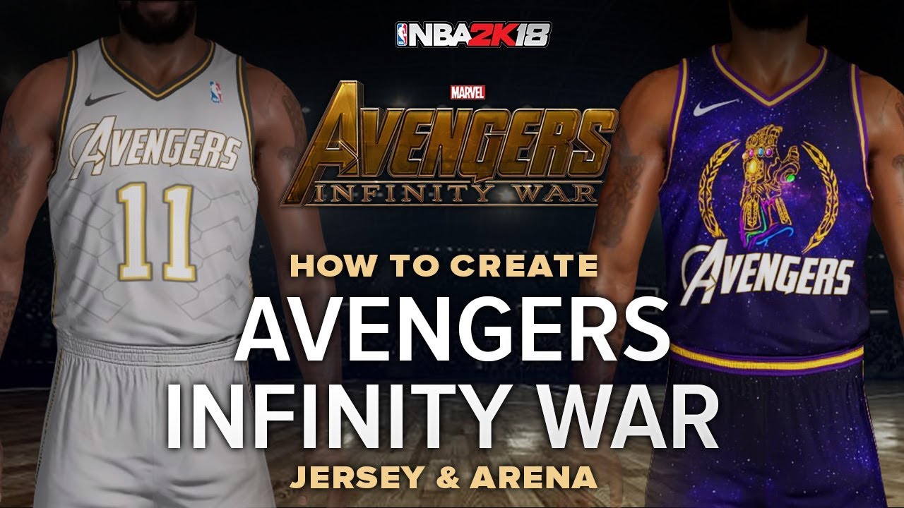 NBA 2K | Avengers Infinity War Jersey and Arena Tutorial