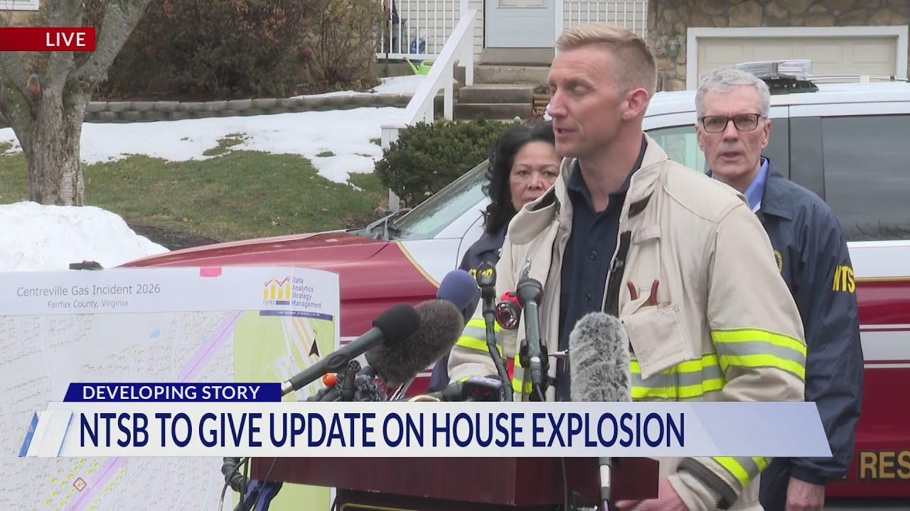 Fire officials, NTSB deliver update on Centreville home explosion