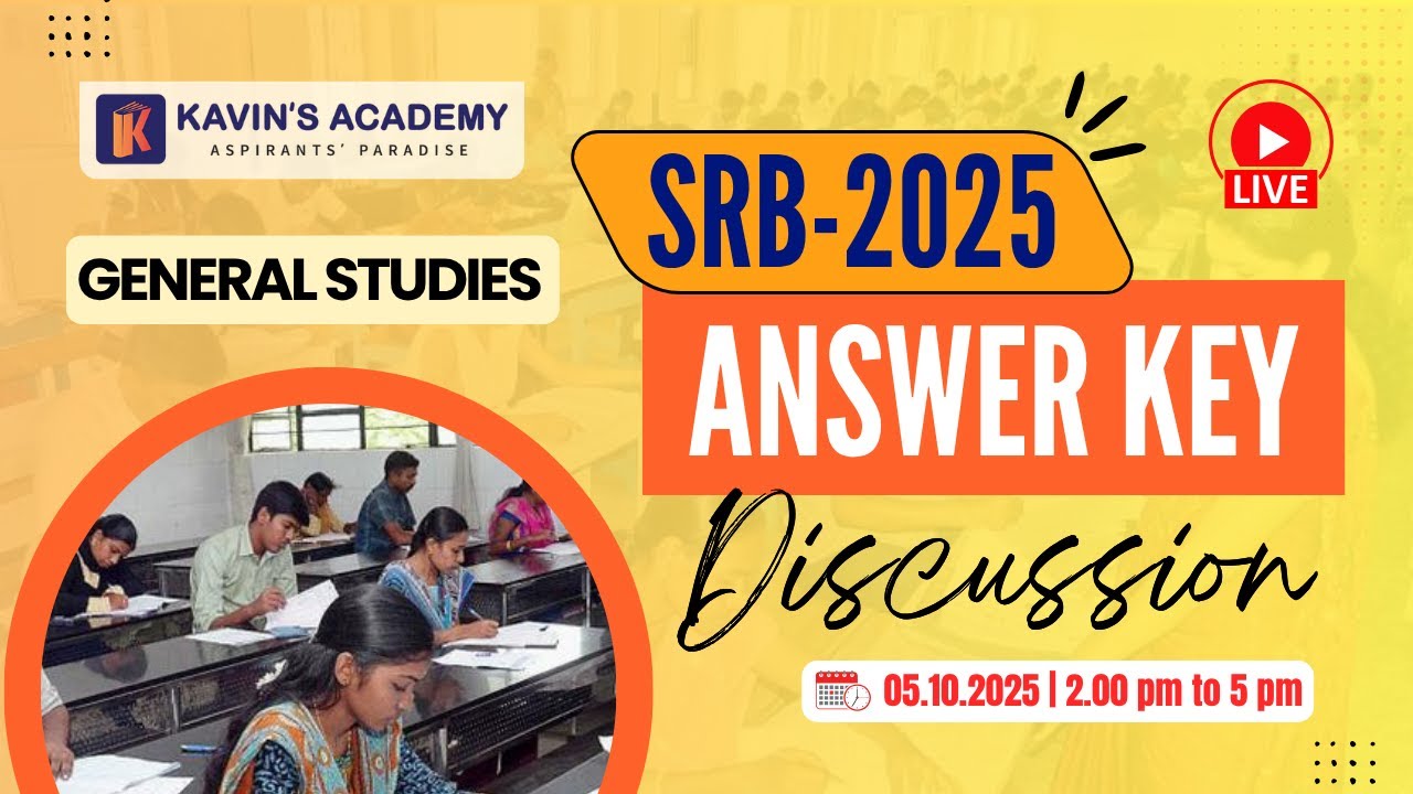 SRB 2025 Answer Key Discussion | Live with Kavin's Academy | General Studies  Analysis (2PM - 5PM)