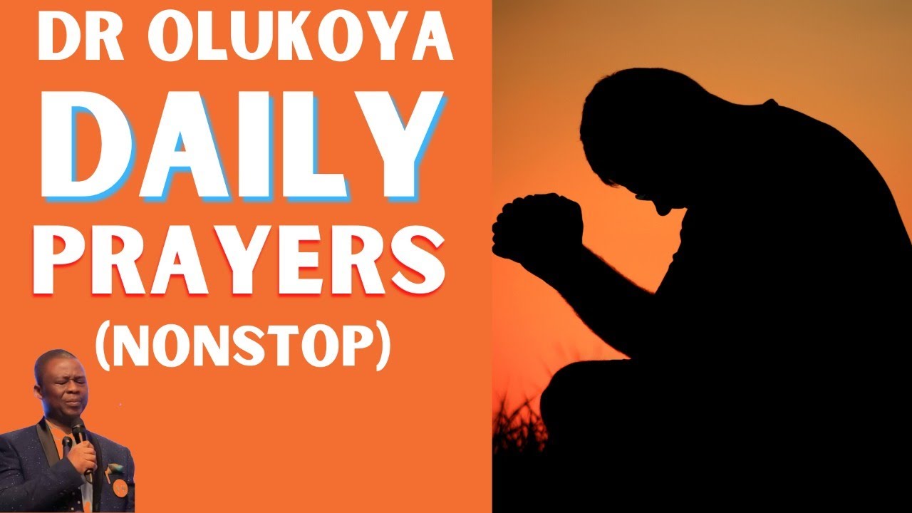 Dr Olukoya Daily Prayers (Nonstop) - MFM Prayers