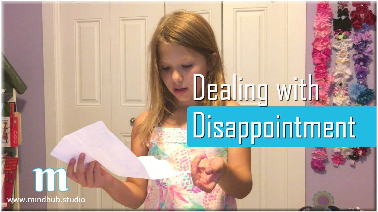 Dealing with Disappointment