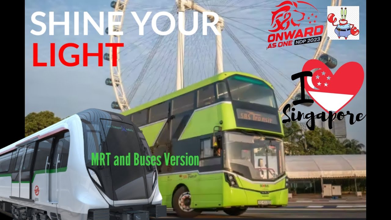Singapore NDP 2023 Theme Song - Shine Your Light (Bus & MRT Version)