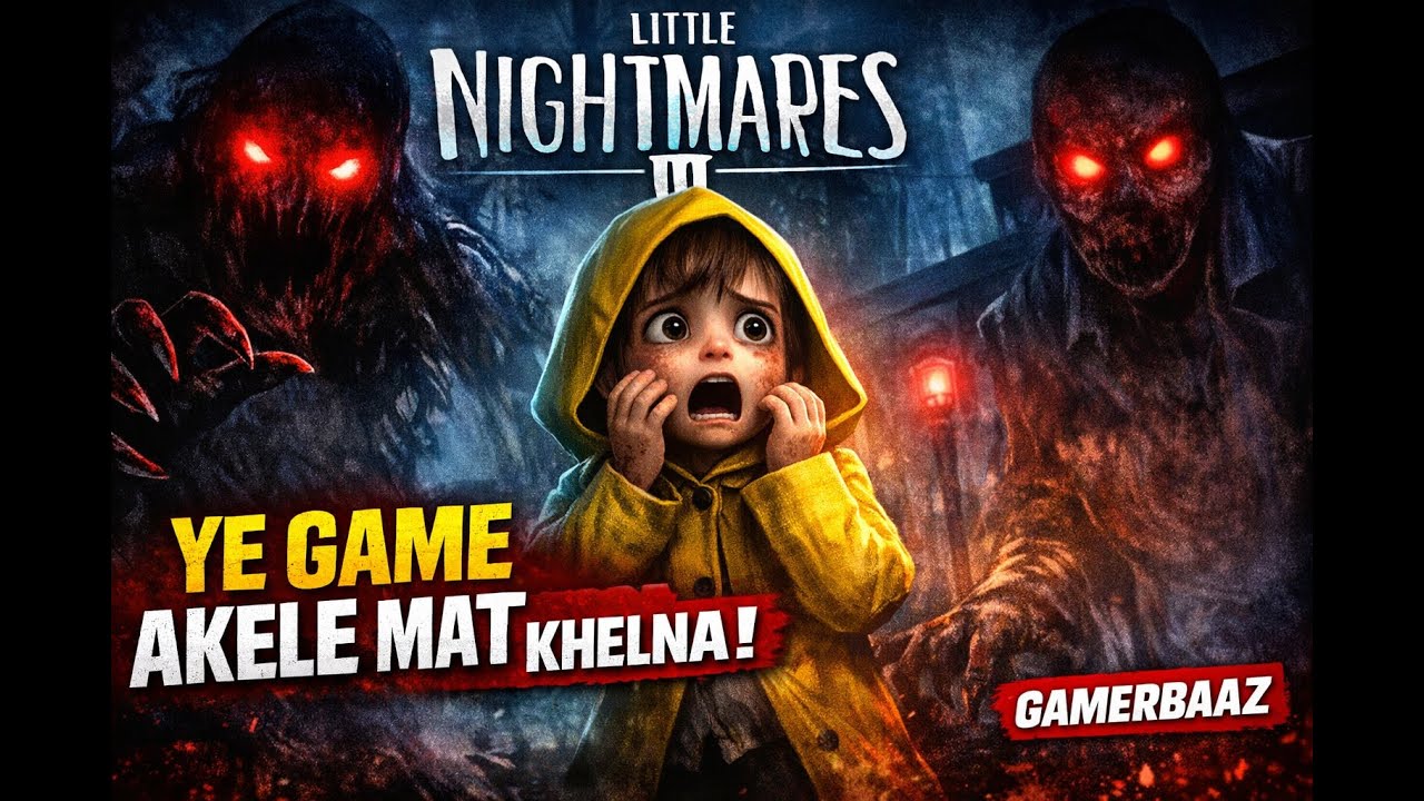 Little Nightmares III 😱 | Sabse Darawna Horror Gameplay | GAMERBAAZ