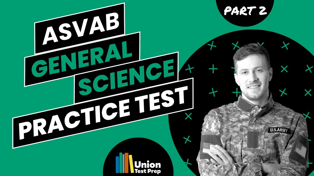 Практический тест ASVAB по общим наукам, часть 2.