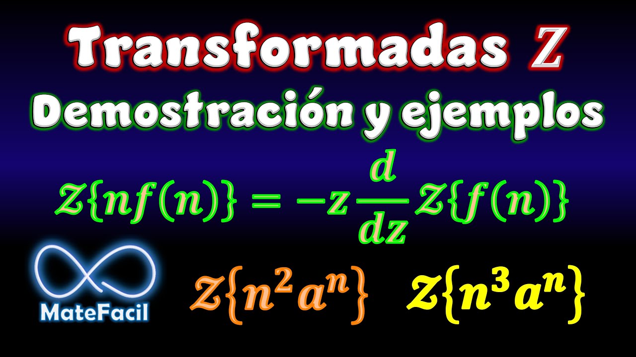 04. Transformada Z de n*f(n), Propiedad de la Derivada, Demostración y Ejemplos PASO A PASO