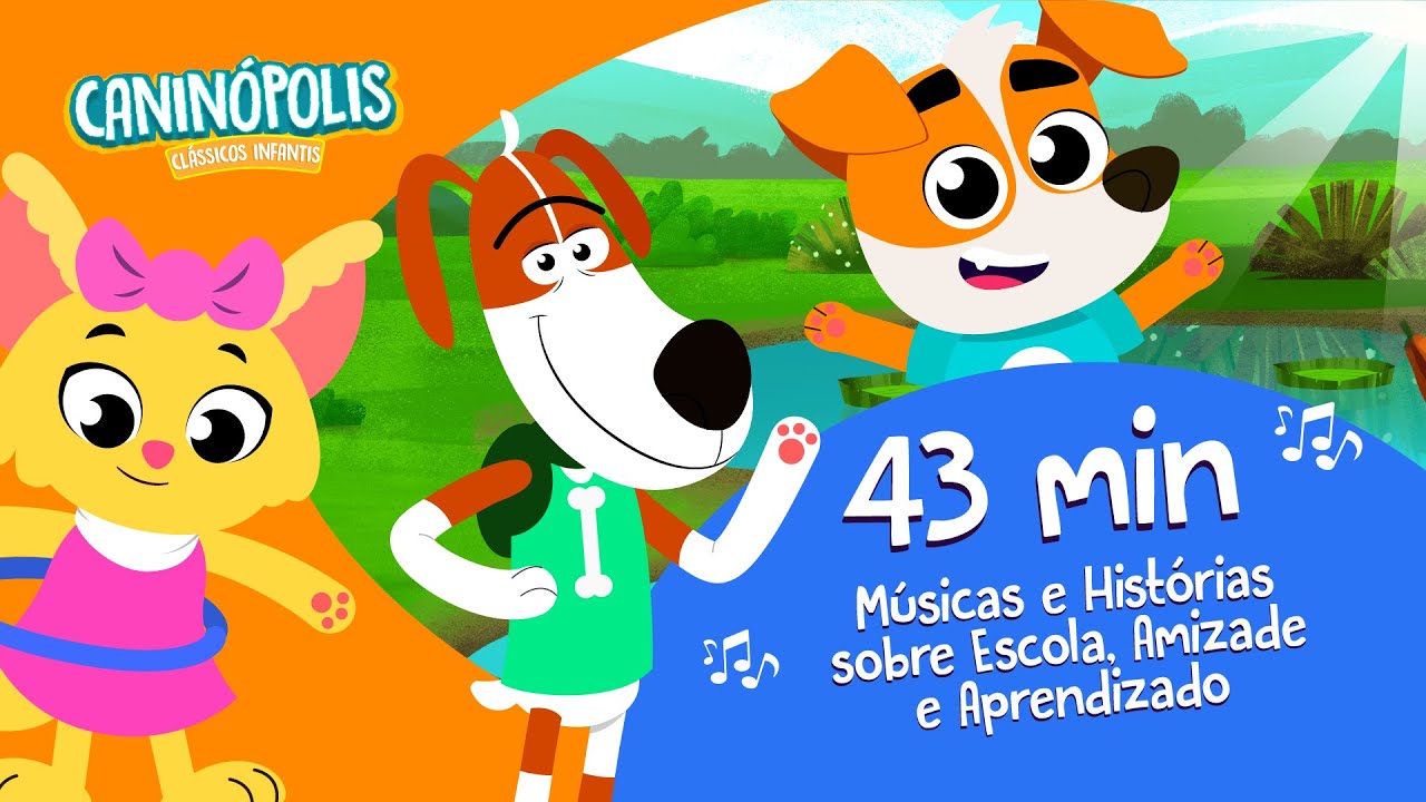 Compilado Caninópolis: 43 Minutos de Músicas e Histórias sobre Escola, Amizade e Aprendizado 🎒📘