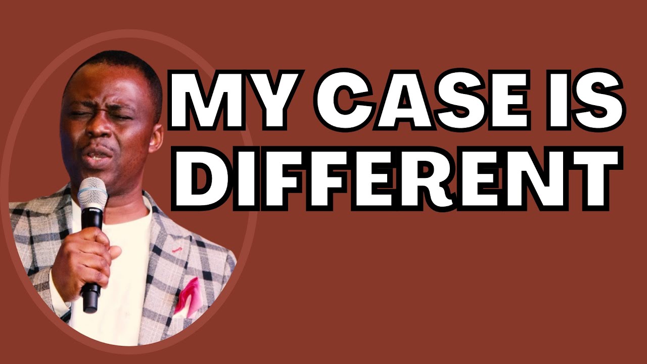 My Case is Different - 🔥 Dr Dk Olukoya 🔥