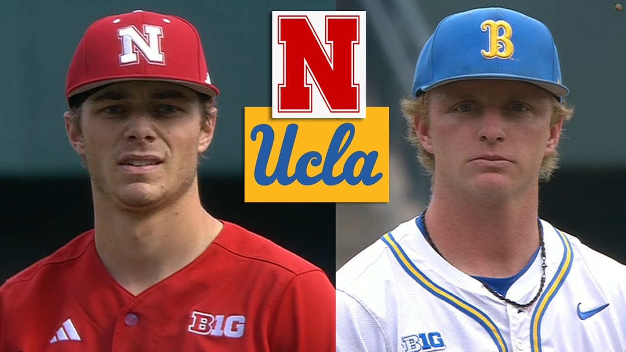 #2 UCLA vs #8 Nebraska College Baseball Highlights Full Game, May 25 2025