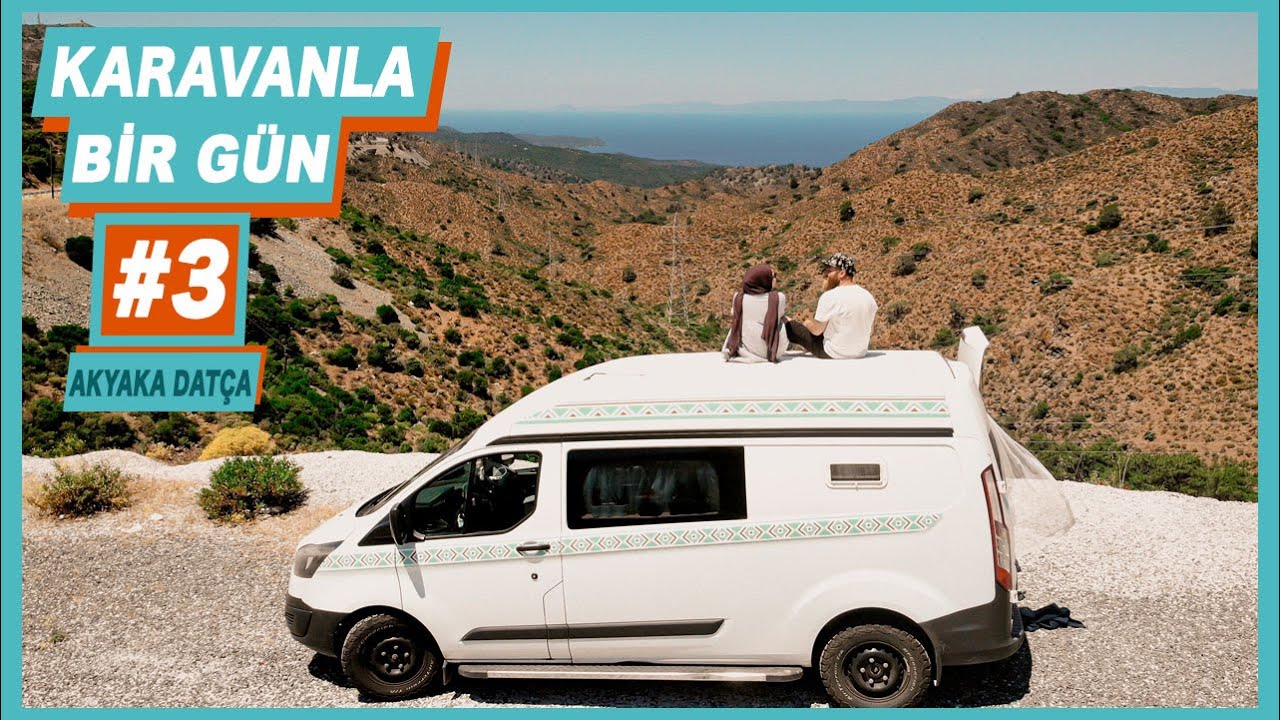 Karavanla Bir Günümüz - AKYAKA ve DATÇA'da KAMP - Hello People Karavan Hayatı #3