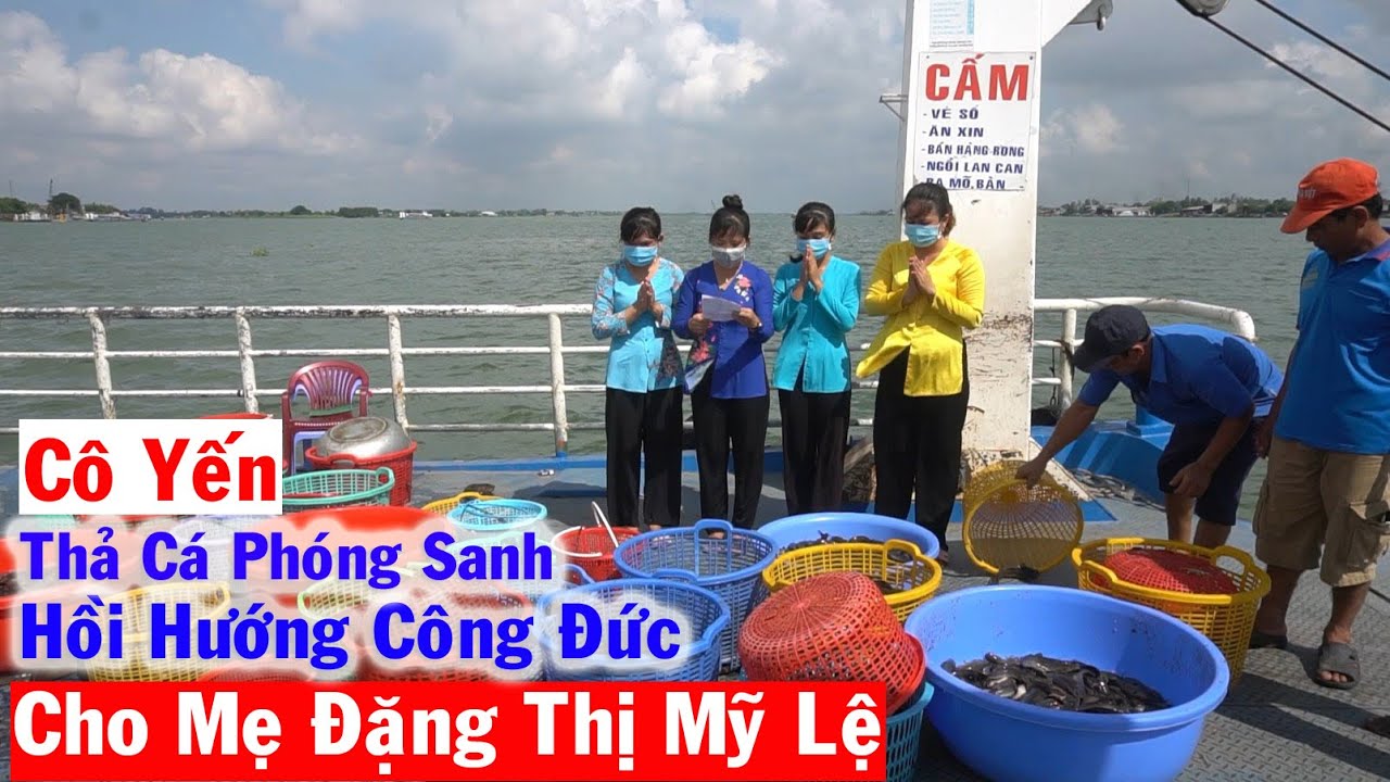 Mua 23 Triệu Tiền Cá Thả Phóng Sanh Hồi Hướng Công Đức cho Mẹ Đặng Thị Mỹ Lệ pháp danh Diệu Hoa