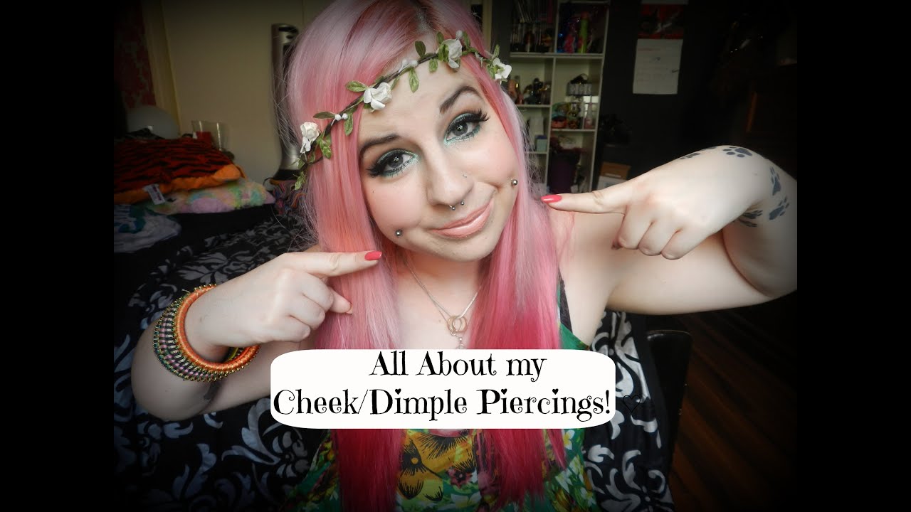 All About my Cheek/Dimple Piercings! ♡