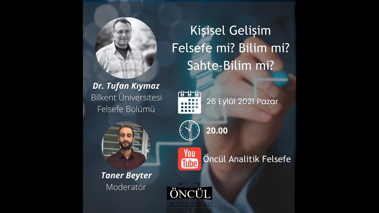 Kişisel Gelişim: Felsefe mi? Bilim mi? Sahte-Bilim mi? - Dr. Tufan Kıymaz