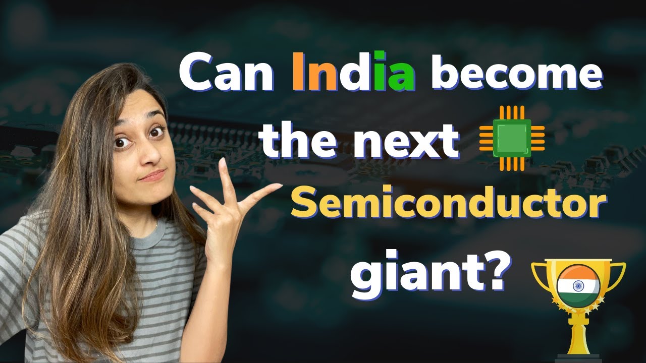 Geopolitics around semiconductors | Can India become a global semiconductor giant? | Make in India