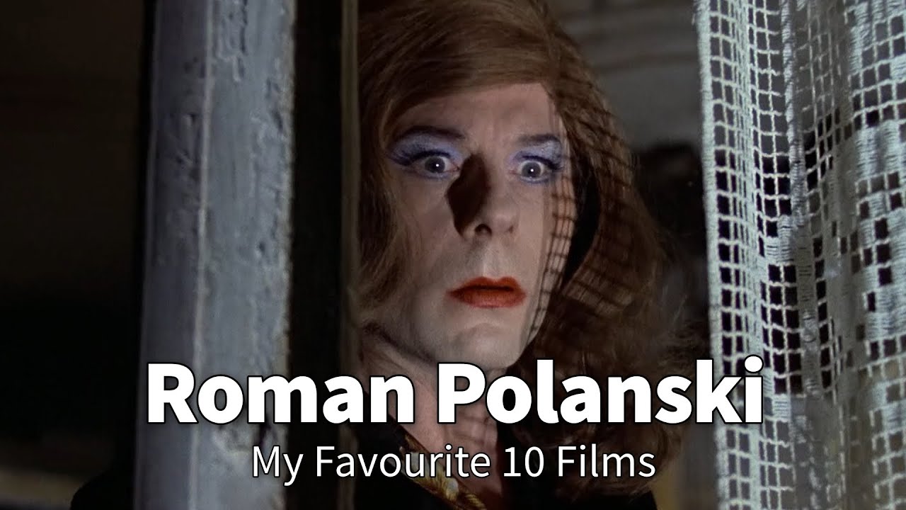 My Top 10 Favourite Roman Polanski Films