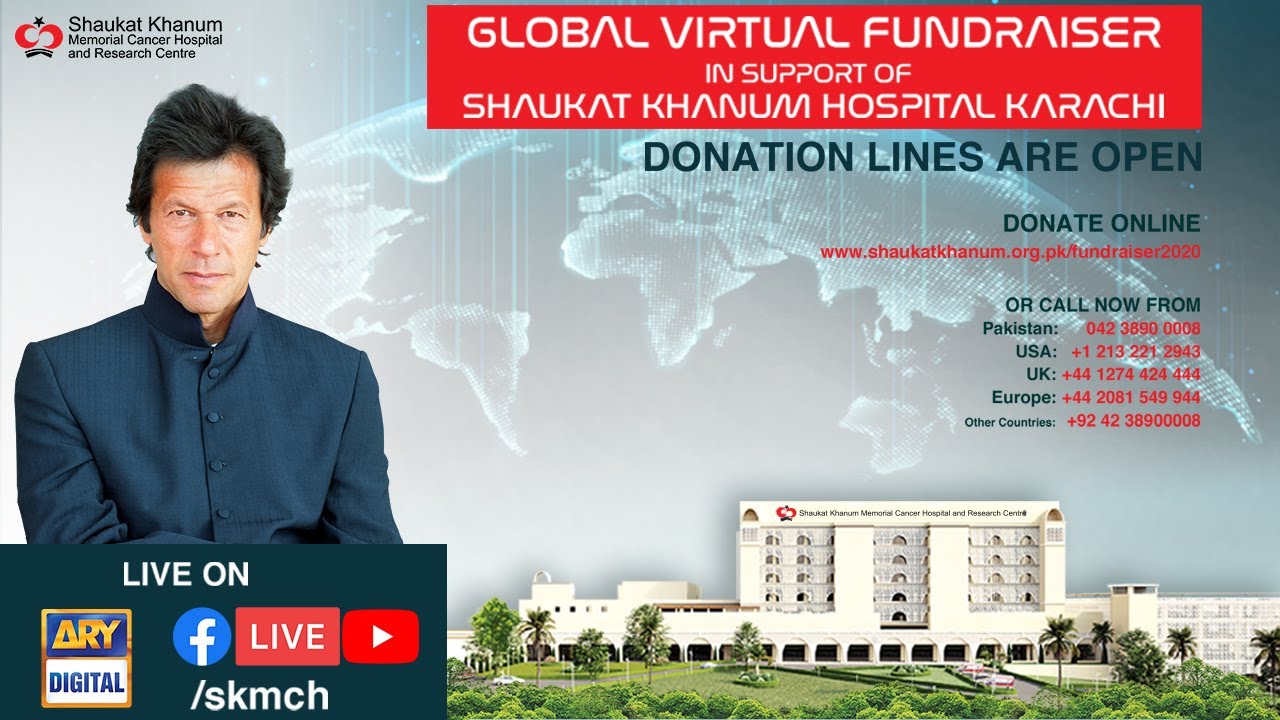 LIVE: Global Virtual Fundraiser in support of Shaukat Khanum Memorial Cancer Hospital