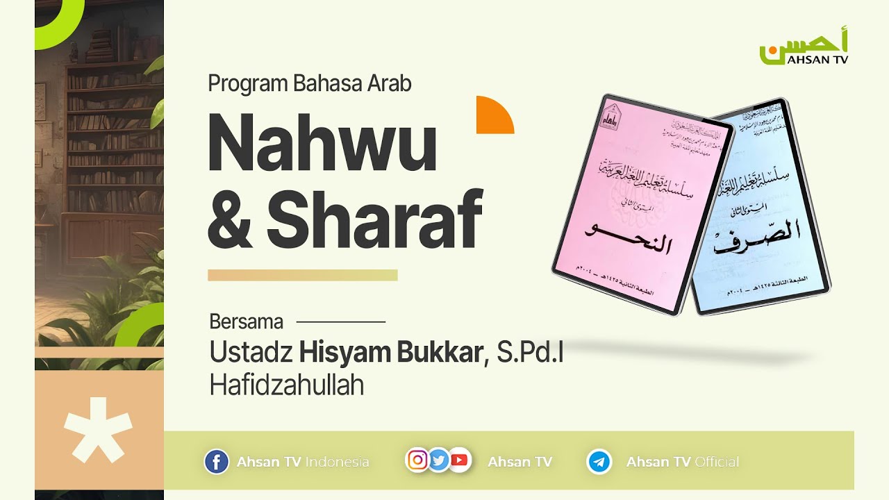Ustadz Hisyam Bukkar, S.Pd.I - Muqoddimah Nahwu dan Sharaf