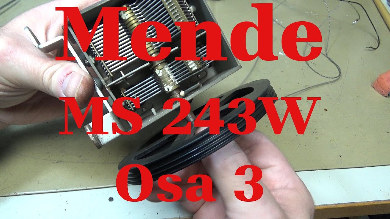Mende MS243W. Osa 3. Tekniikan esittelyä ja purkua