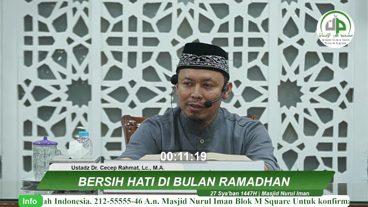 Bersih Hati Di Bulan Ramadhan - Ustadz Dr. Cecep Rahmat, Lc., M.A.