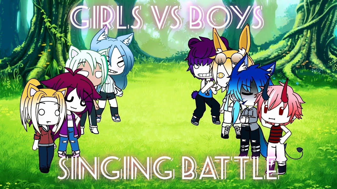Gacha Life Singing Battle || Girls vs. Boys || Part 1