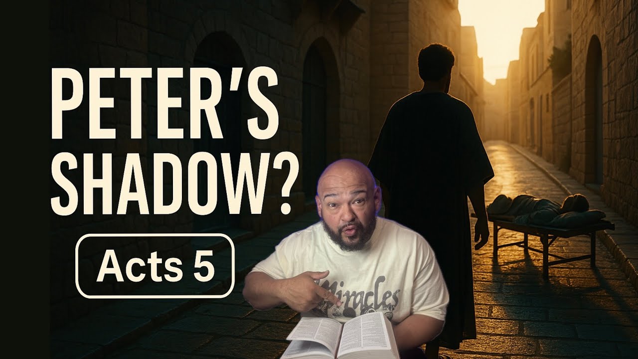 Peter&rsquo;s Shadow Healed the Sick?! | Acts 5 Explained