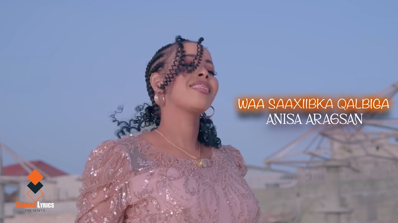 ANISA ARAGSAN 2026 | WAA SAAXIIBKA QALBIGA | HEES CUSUB