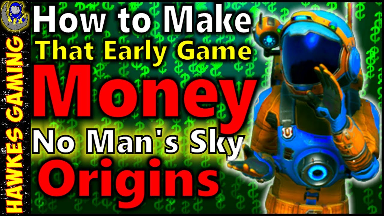 💰 How to Make Early Game Money in No Man's Sky Origins Update - The Economy Crash Guide for 2021