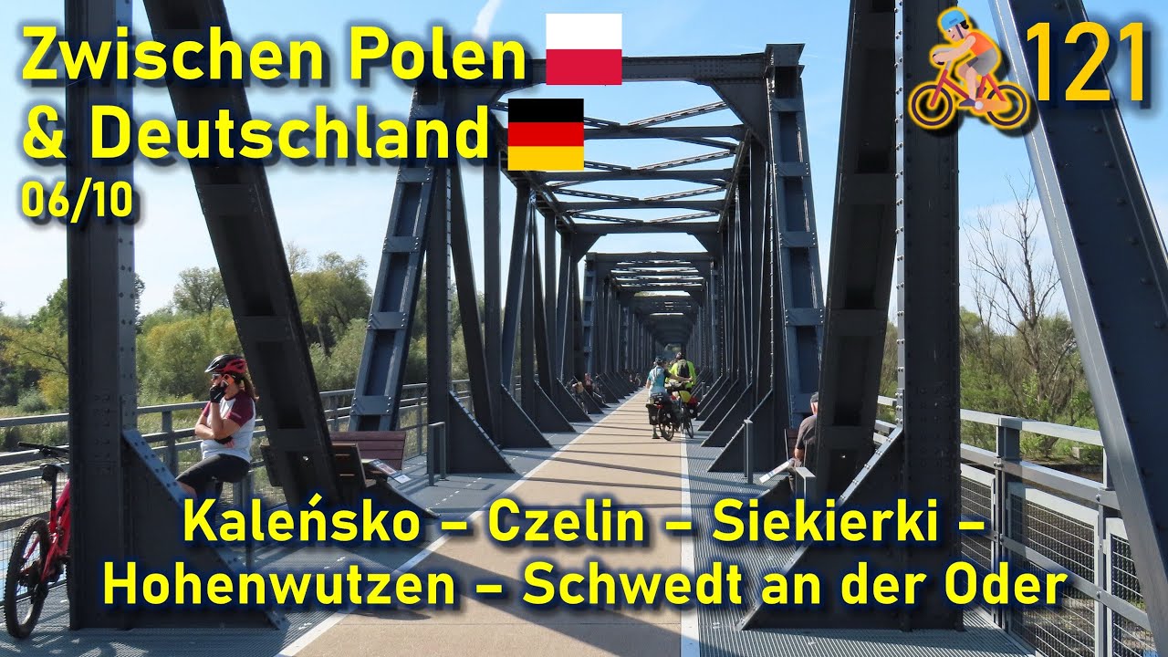 🚴#121 Kaleńsko - Czelin - Siekierki - Hohenwutzen - Schwedt an der Oder
