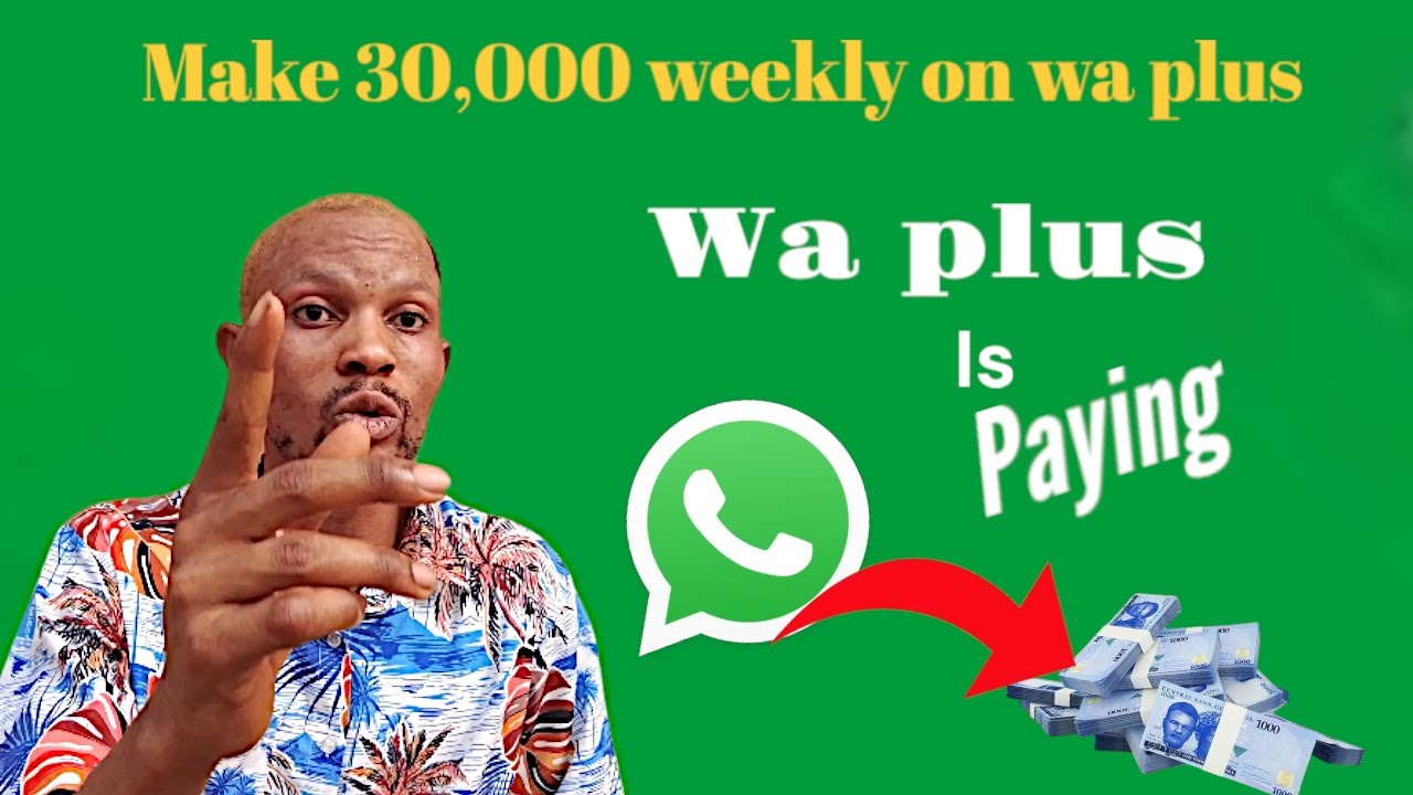 how to register on wa plus  and make 30k weekly in 2025, fastest way