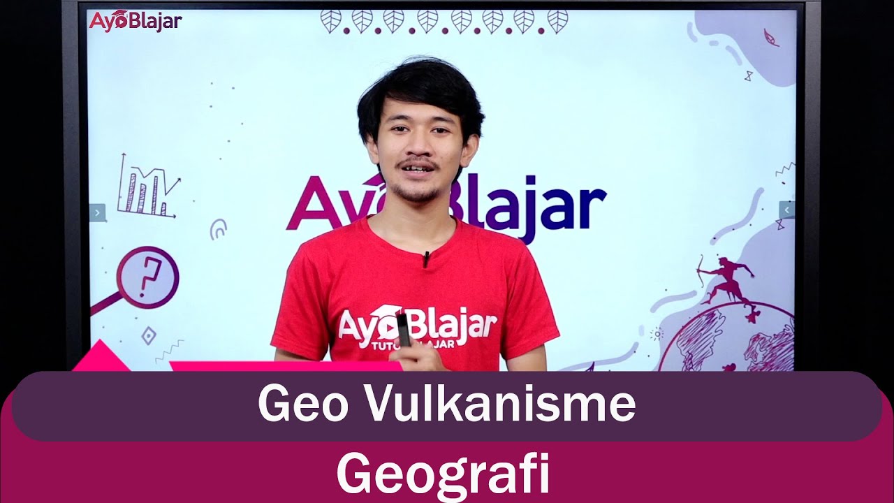 Geografi - Geo Vulkanisme - Materi Populer UTBK (Kelas 12)